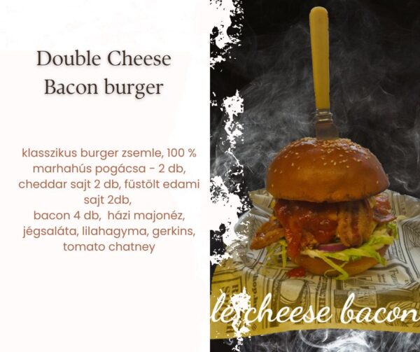 Double Cheese Bacon burger Double Cheese Bacon burger tálalva